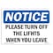 Signmission OSHA Notice, 3.5" Height, Please Turn Off The Lights When You Leave Sign, 5" X 3.5", Landscape OS-NS-D-35-L-17607 - alternate 1